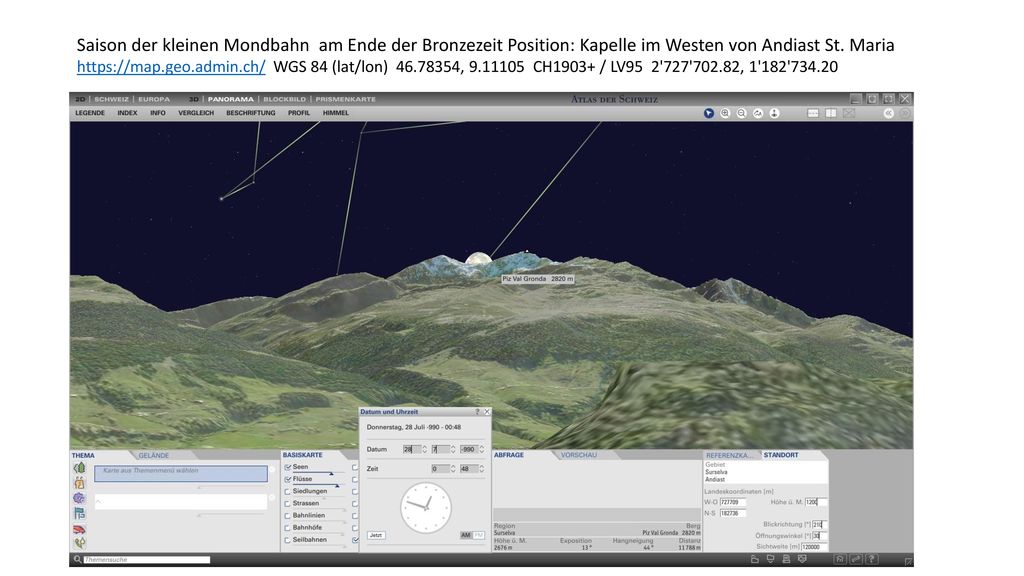 Saison der kleinen Mondbahn am Ende der Bronzezeit Position: Kapelle im Westen von Andiast St. Maria