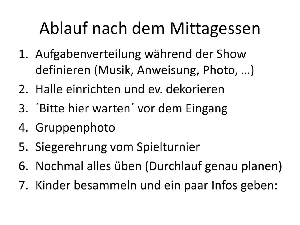 Ablauf nach dem Mittagessen