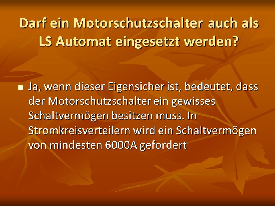 Darf ein Motorschutzschalter auch als LS Automat eingesetzt werden