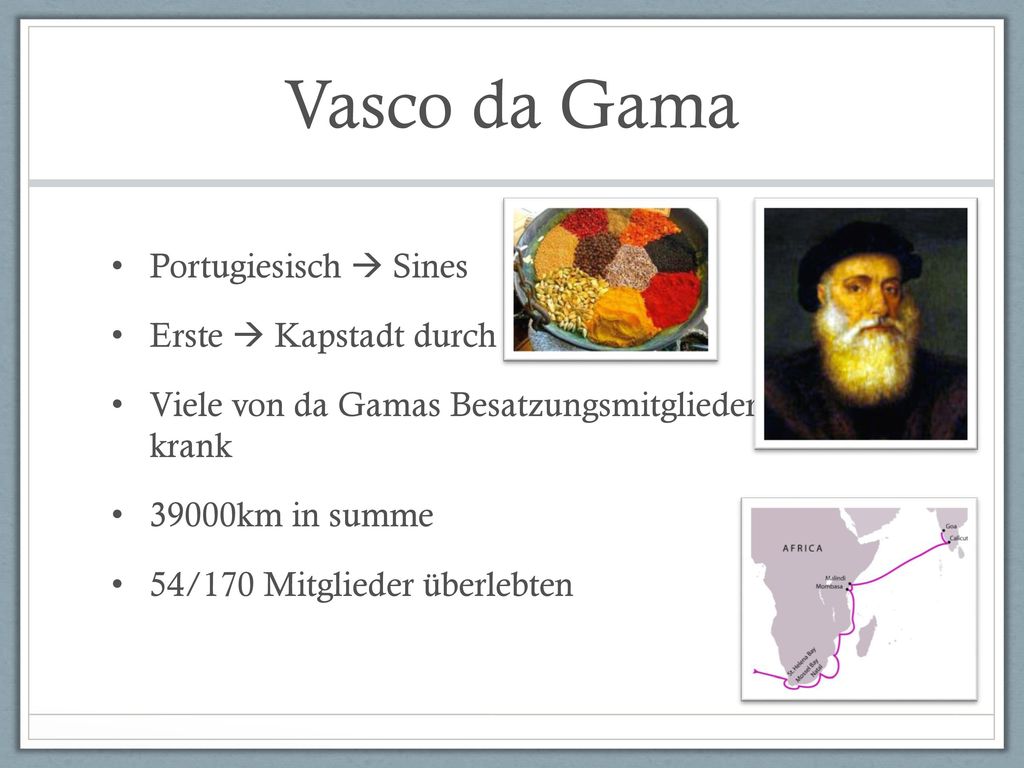 Vasco da Gama Portugiesisch  Sines Erste  Kapstadt durch segeln