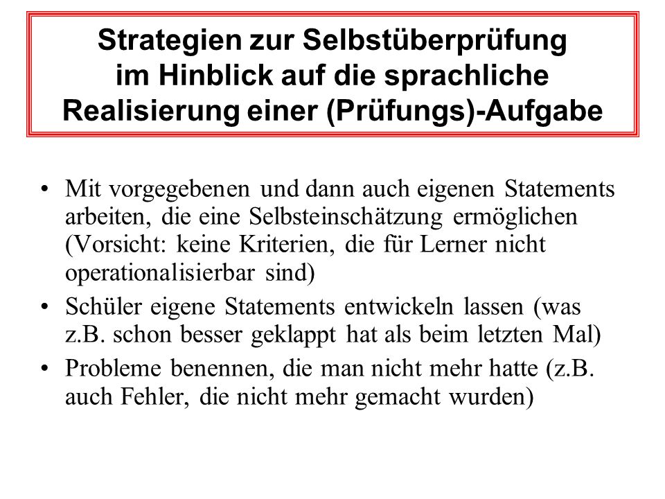 Strategien zur Selbstüberprüfung im Hinblick auf die sprachliche Realisierung einer (Prüfungs)-Aufgabe