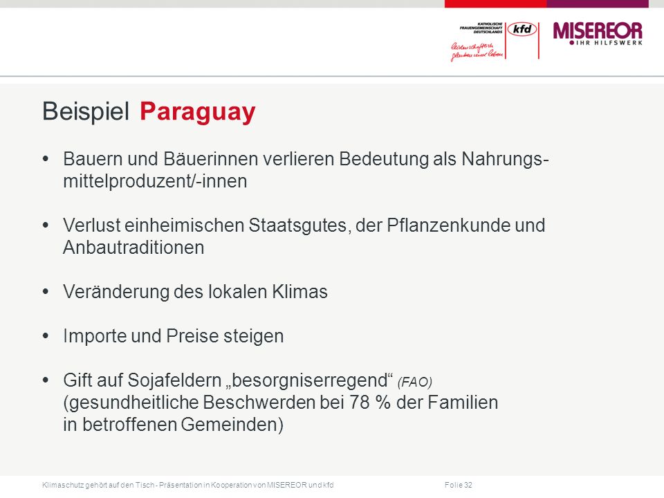 Beispiel Paraguay • Bauern und Bäuerinnen verlieren Bedeutung als Nahrungs-mittelproduzent/-innen.