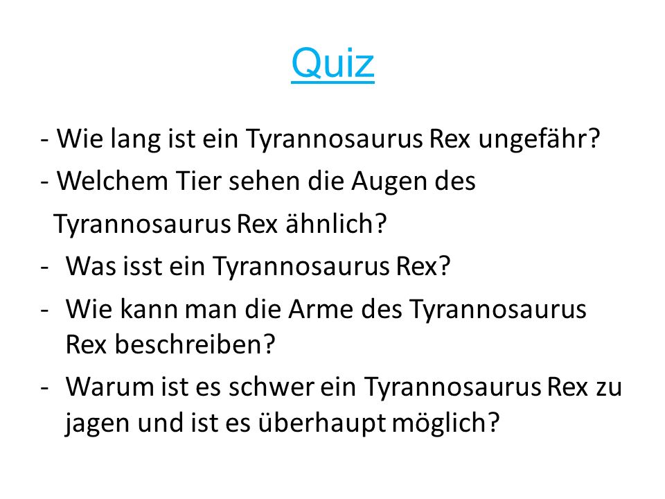 Quiz - Wie lang ist ein Tyrannosaurus Rex ungefähr