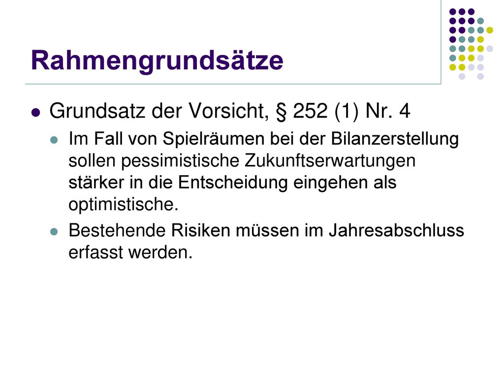 Rahmengrundsätze Grundsatz der Vorsicht, § 252 (1) Nr. 4