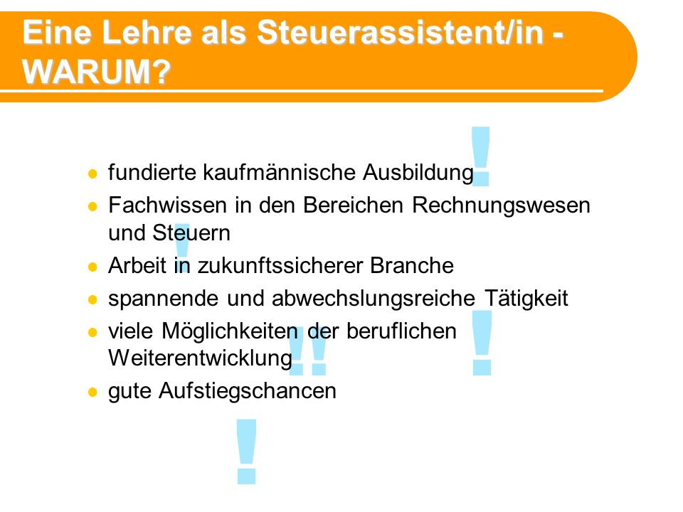 Eine Lehre als Steuerassistent/in - WARUM