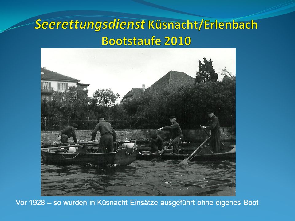 Seerettungsdienst Küsnacht/Erlenbach Bootstaufe 2010
