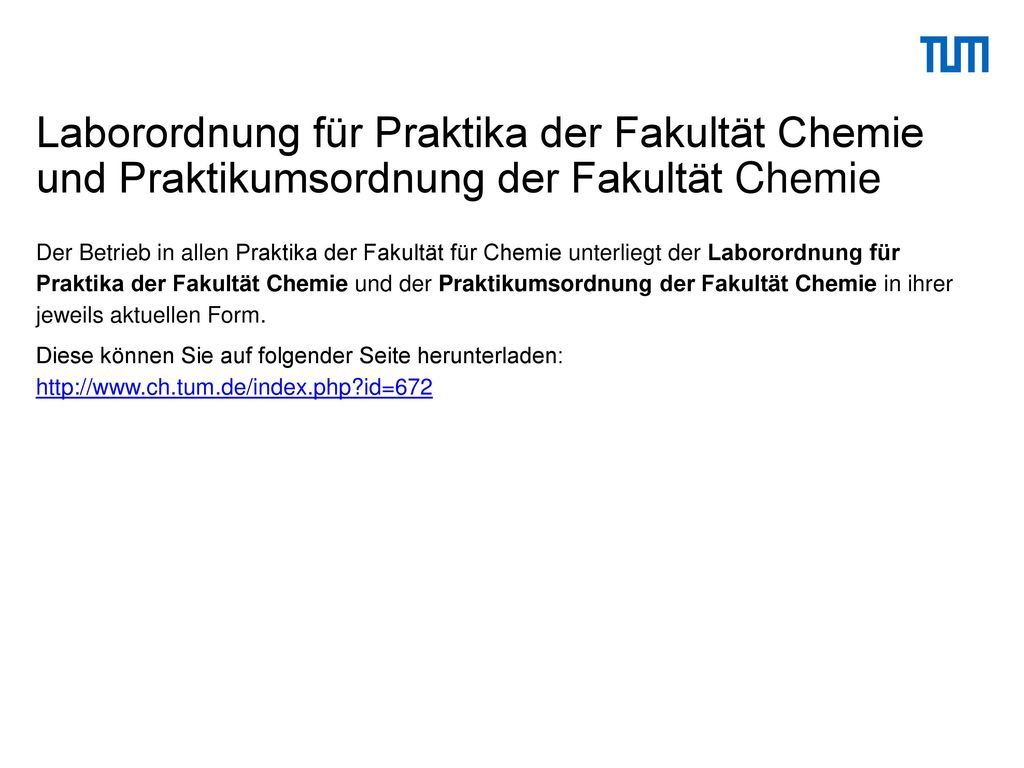 Laborordnung für Praktika der Fakultät Chemie und Praktikumsordnung der Fakultät Chemie