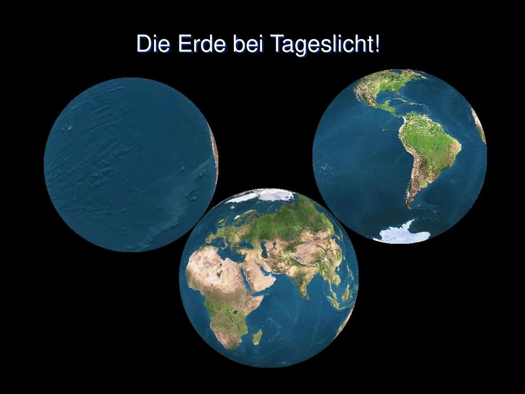 Die Erde bei Tageslicht!