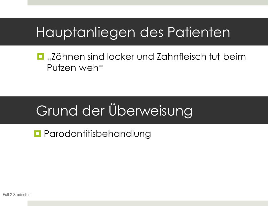 Hauptanliegen des Patienten