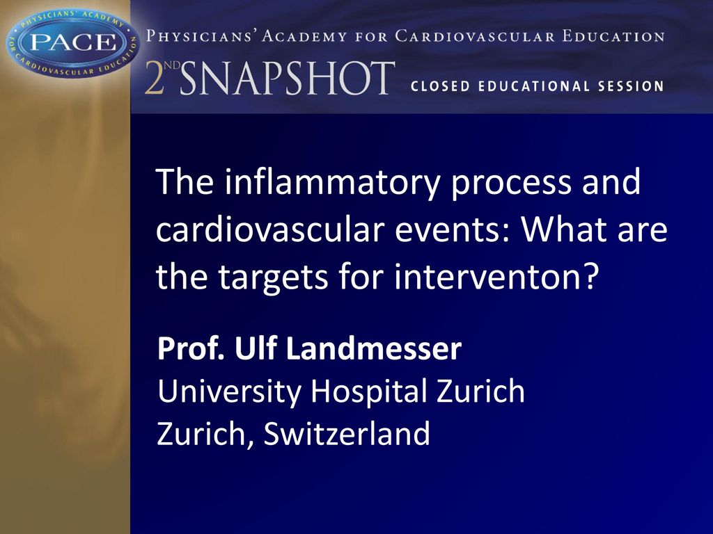 The Inflammatory process and cardiovascular events: What are the targets for intervention