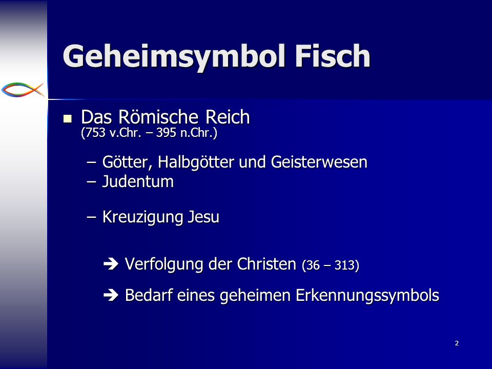 Geheimsymbol Fisch Das Römische Reich (753 v.Chr. – 395 n.Chr.)