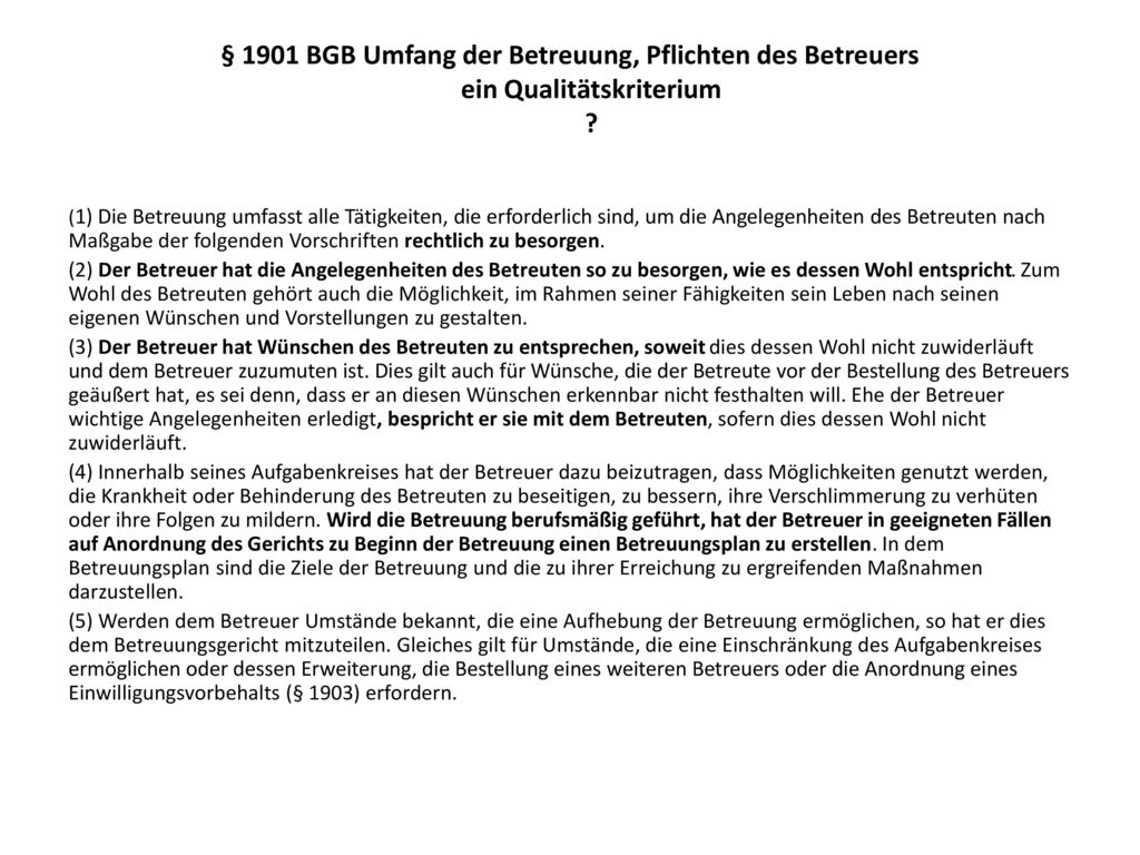 § 1901 BGB Umfang der Betreuung, Pflichten des Betreuers ein Qualitätskriterium