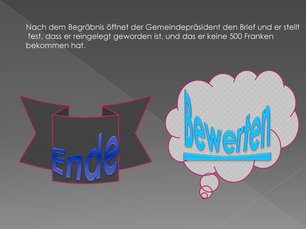 Nach dem Begräbnis öffnet der Gemeindepräsident den Brief und er stellt