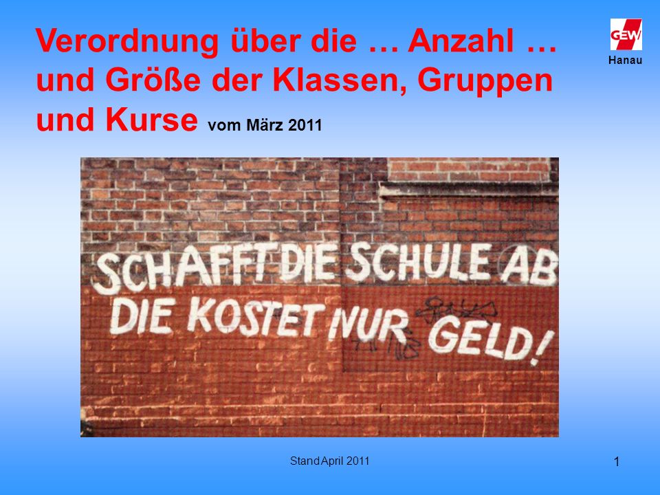 Verordnung über die … Anzahl … und Größe der Klassen, Gruppen und Kurse vom März 2011