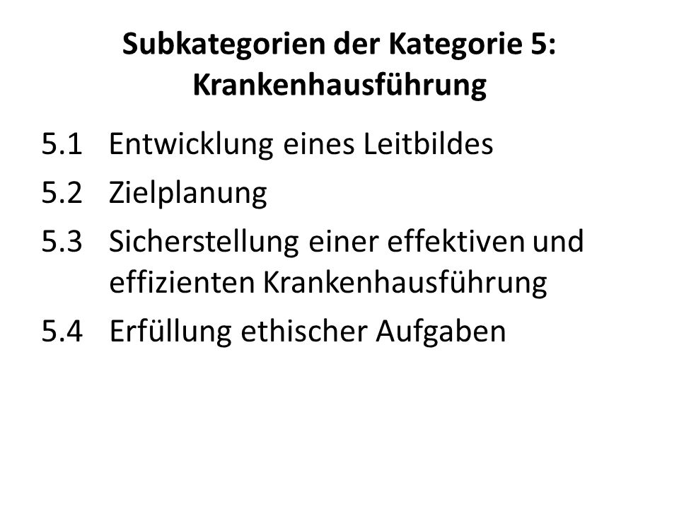 Subkategorien der Kategorie 5: Krankenhausführung
