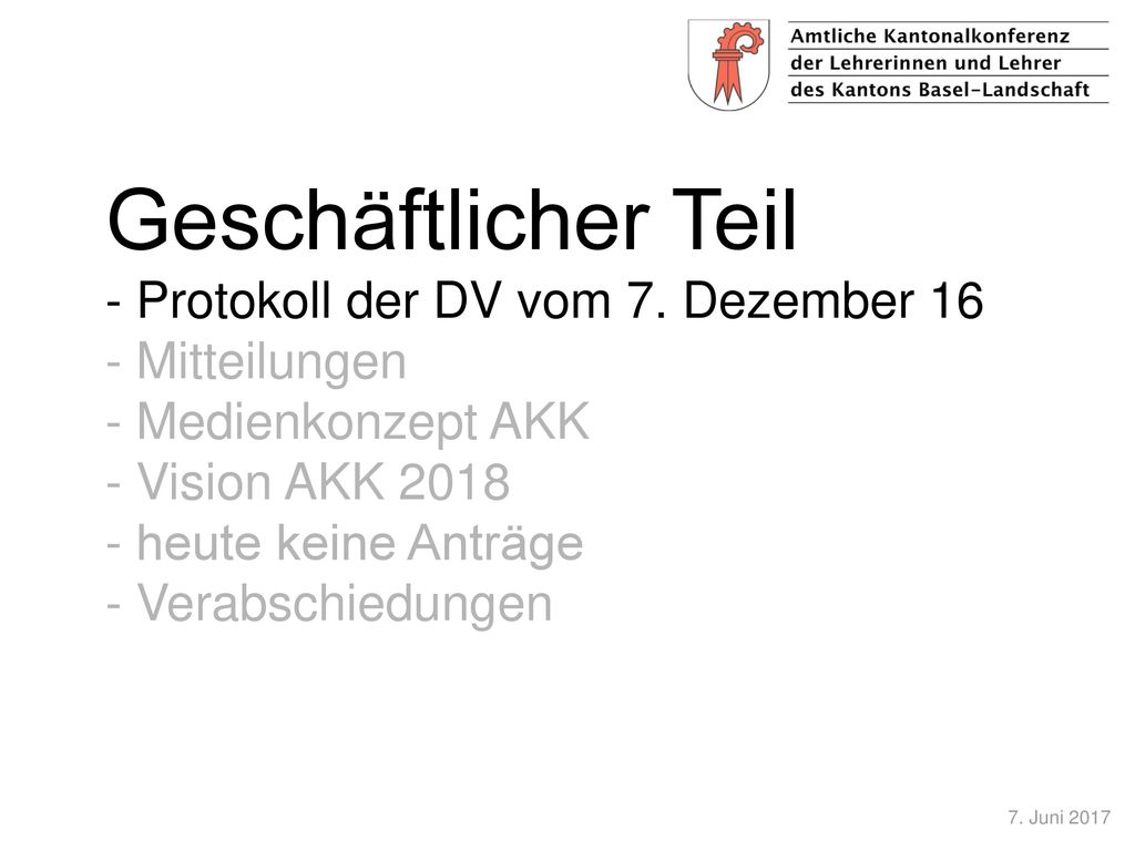 Geschäftlicher Teil - Protokoll der DV vom 7. Dezember 16