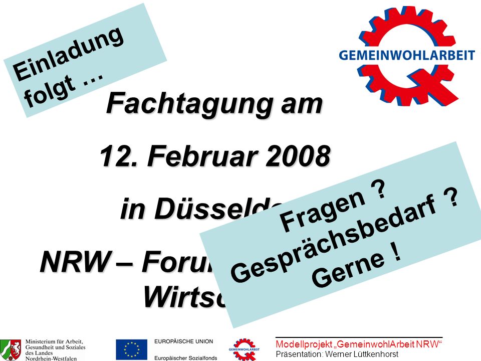 NRW – Forum Kultur und Wirtschaft Fragen Gesprächsbedarf Gerne !