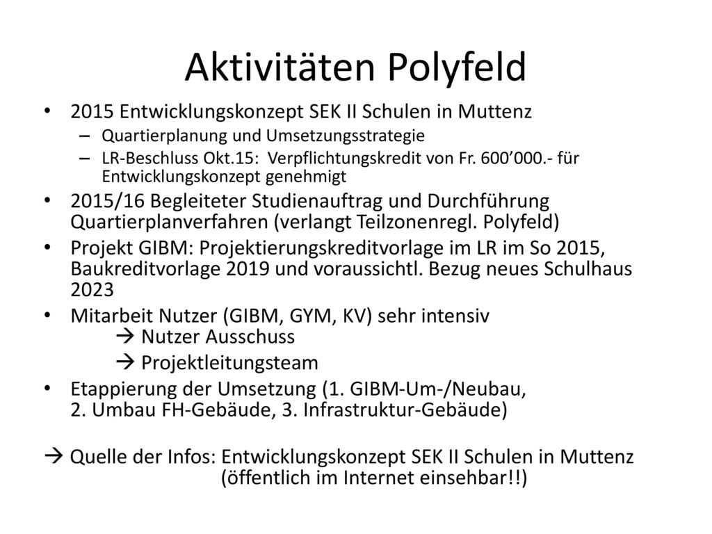 Aktivitäten Polyfeld 2015 Entwicklungskonzept SEK II Schulen in Muttenz. Quartierplanung und Umsetzungsstrategie.