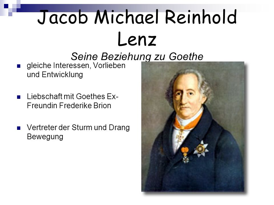 Jacob Michael Reinhold Lenz Seine Beziehung zu Goethe