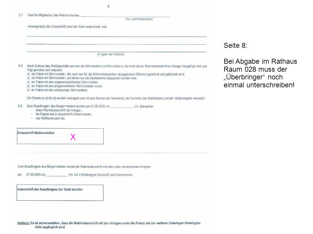 X Seite 8: Bei Abgabe im Rathaus Raum 028 muss der „Überbringer noch