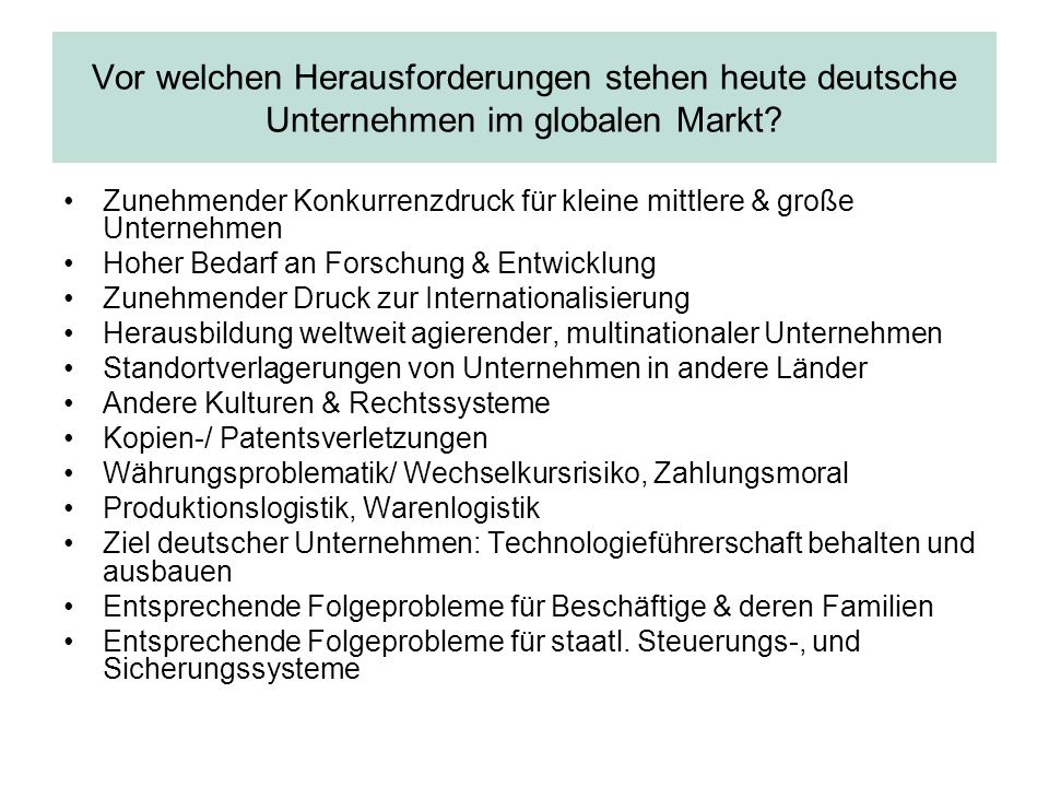 Vor welchen Herausforderungen stehen heute deutsche Unternehmen im globalen Markt
