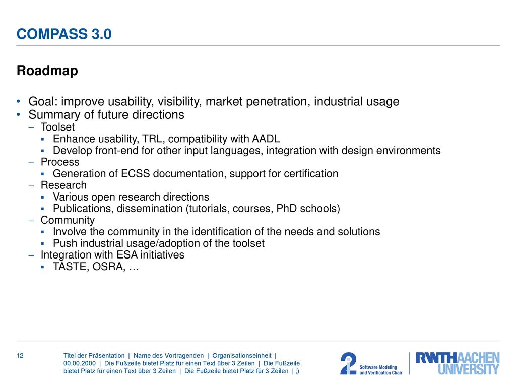 COMPASS 3.0 Roadmap. Goal: improve usability, visibility, market penetration, industrial usage. Summary of future directions.
