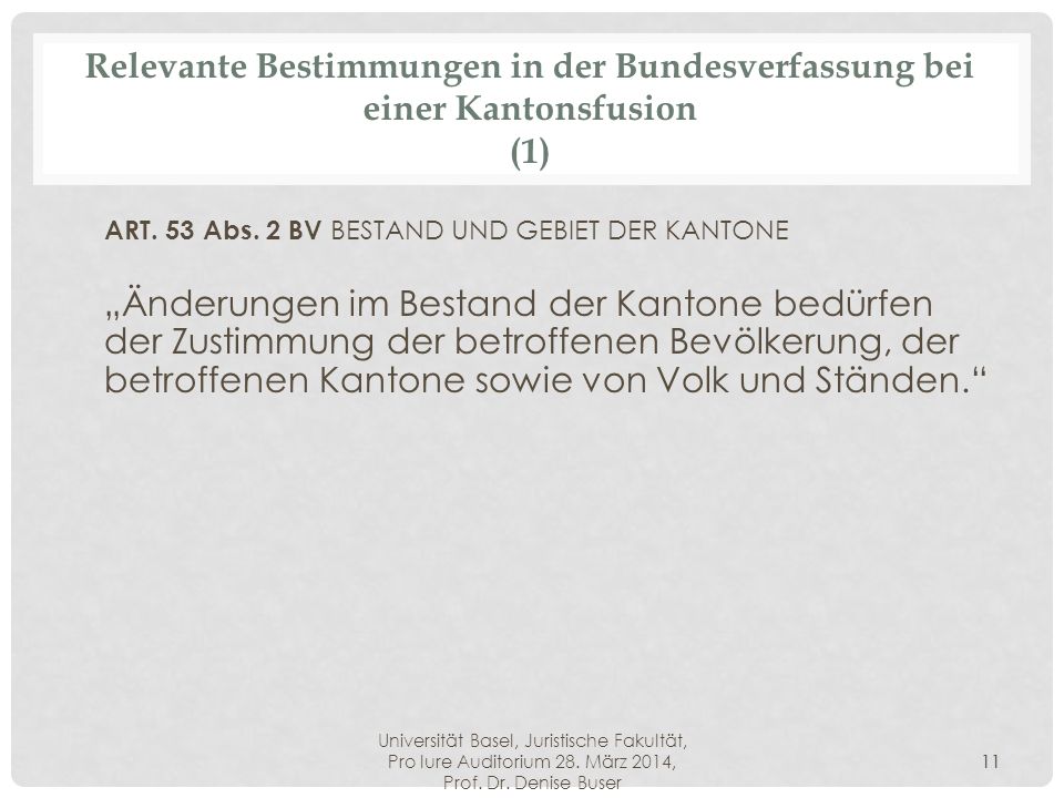 ART. 53 Abs. 2 BV BESTAND UND GEBIET DER KANTONE