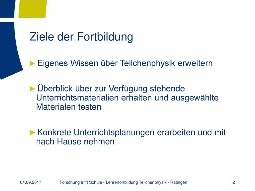 Forschung trifft Schule - Lehrerfortbildung Teilchenphysik - Ratingen