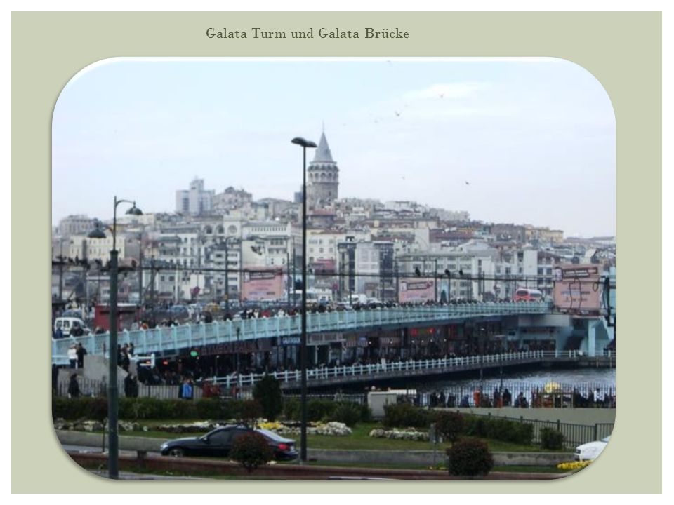 Galata Turm und Galata Brücke