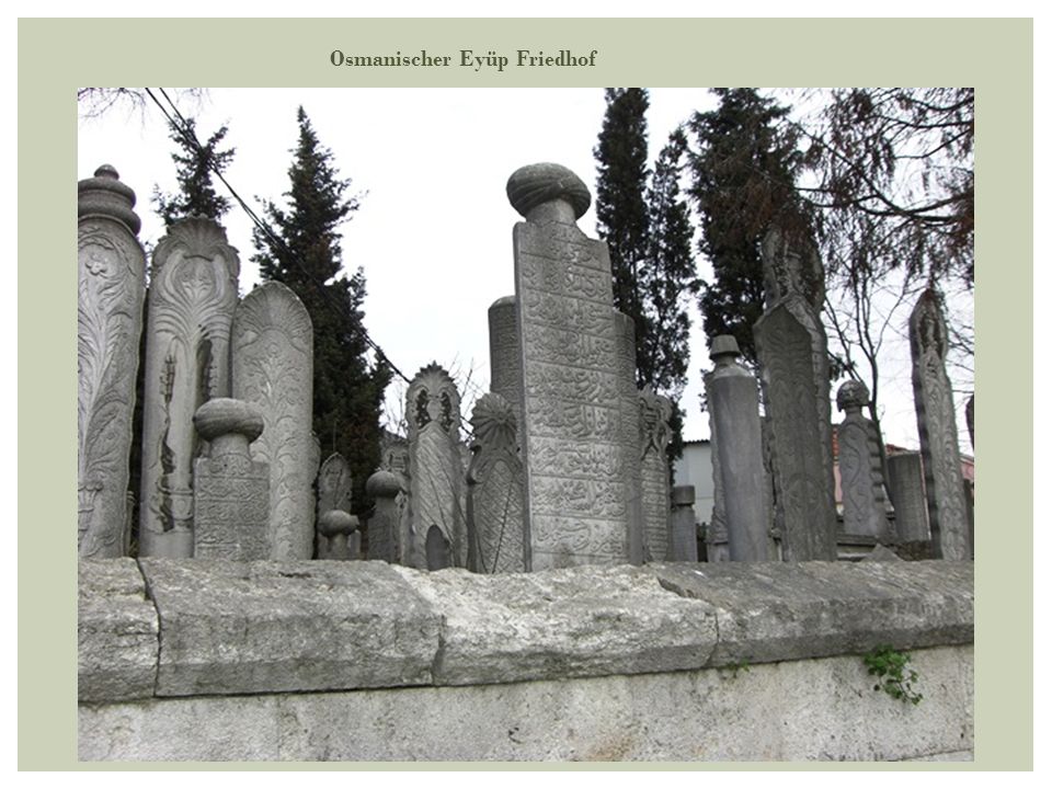 Osmanischer Eyüp Friedhof