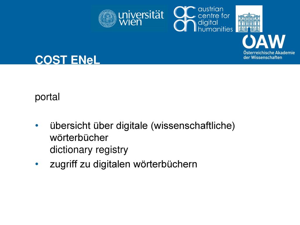 COST ENeL portal. übersicht über digitale (wissenschaftliche) wörterbücher dictionary registry.