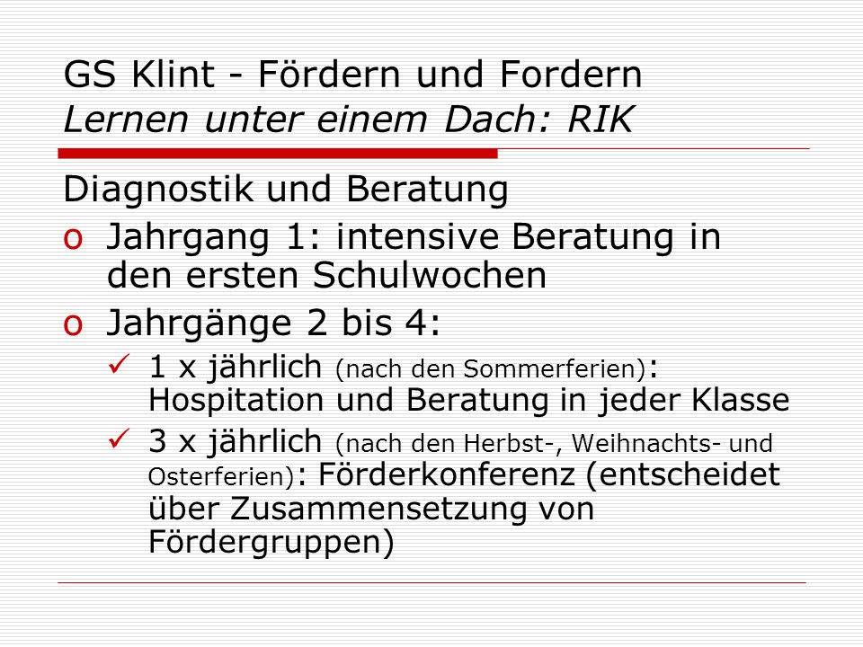 GS Klint - Fördern und Fordern Lernen unter einem Dach: RIK