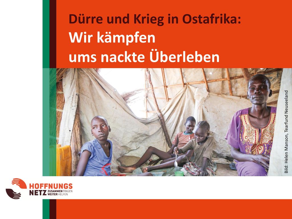 Wir kämpfen ums nackte Überleben Dürre und Krieg in Ostafrika: