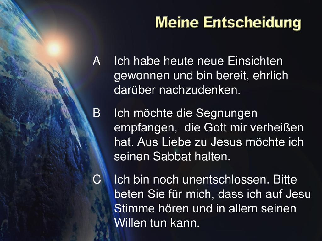 A Ich habe heute neue Einsichten gewonnen und bin bereit, ehrlich darüber nachzudenken.