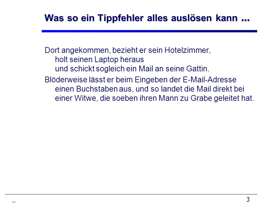 Was so ein Tippfehler alles auslösen kann ...