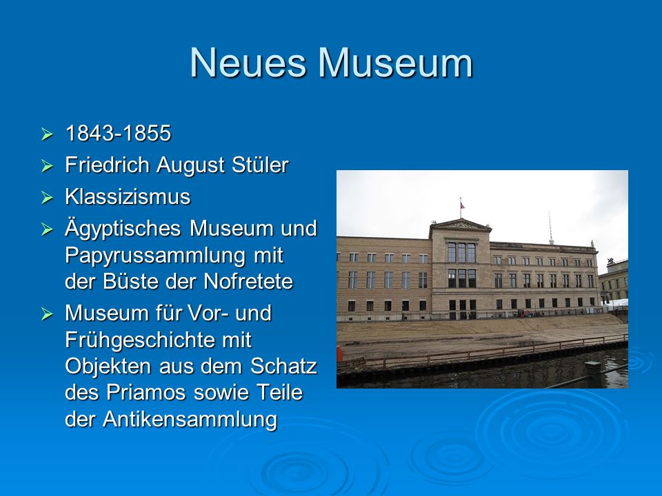 Neues Museum Friedrich August Stüler Klassizismus