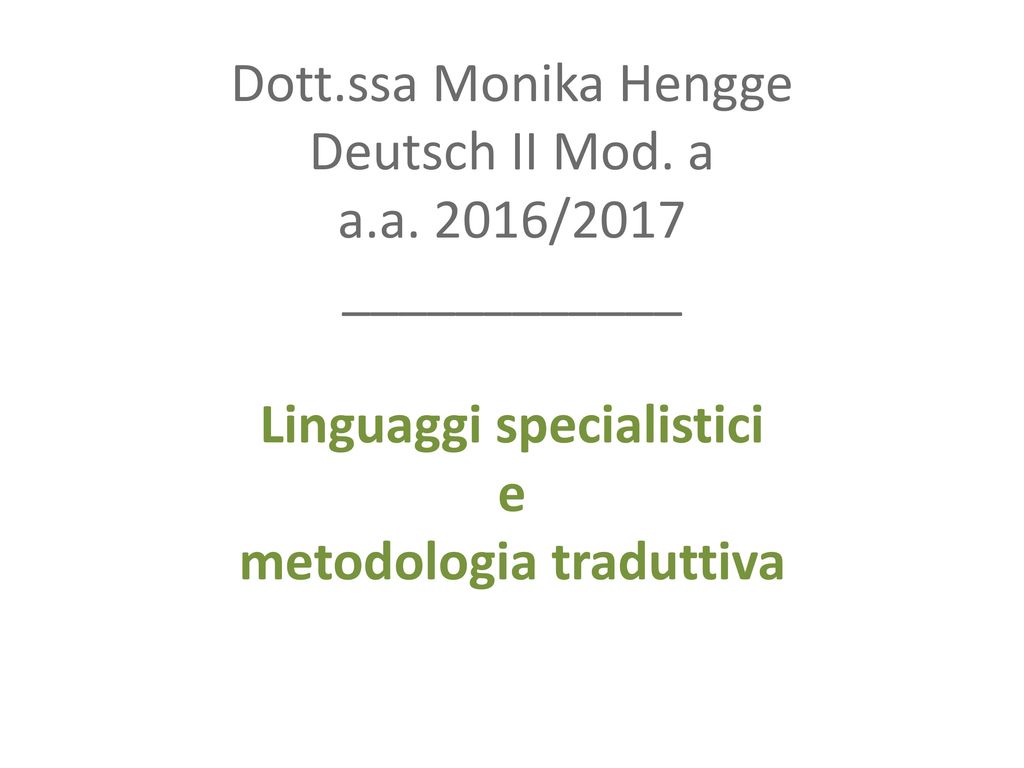 Dott. ssa Monika Hengge Deutsch II Mod. a a. a