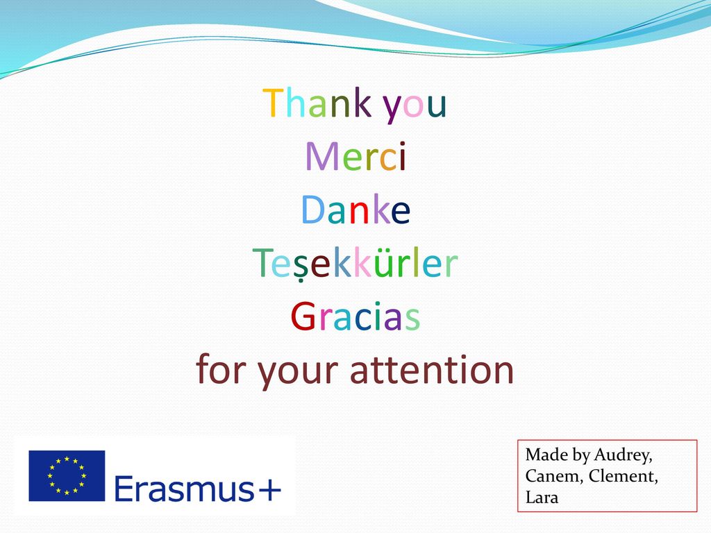 Thank you Merci Danke Teṣekkürler Gracias for your attention