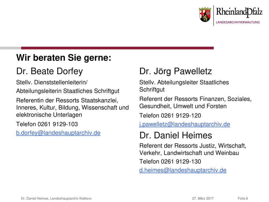 Wir beraten Sie gerne: Dr. Beate Dorfey Dr. Jörg Pawelletz