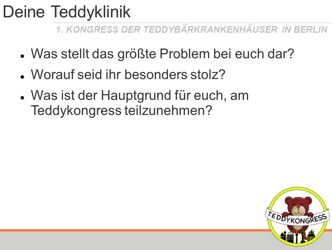 Deine Teddyklinik Was stellt das größte Problem bei euch dar
