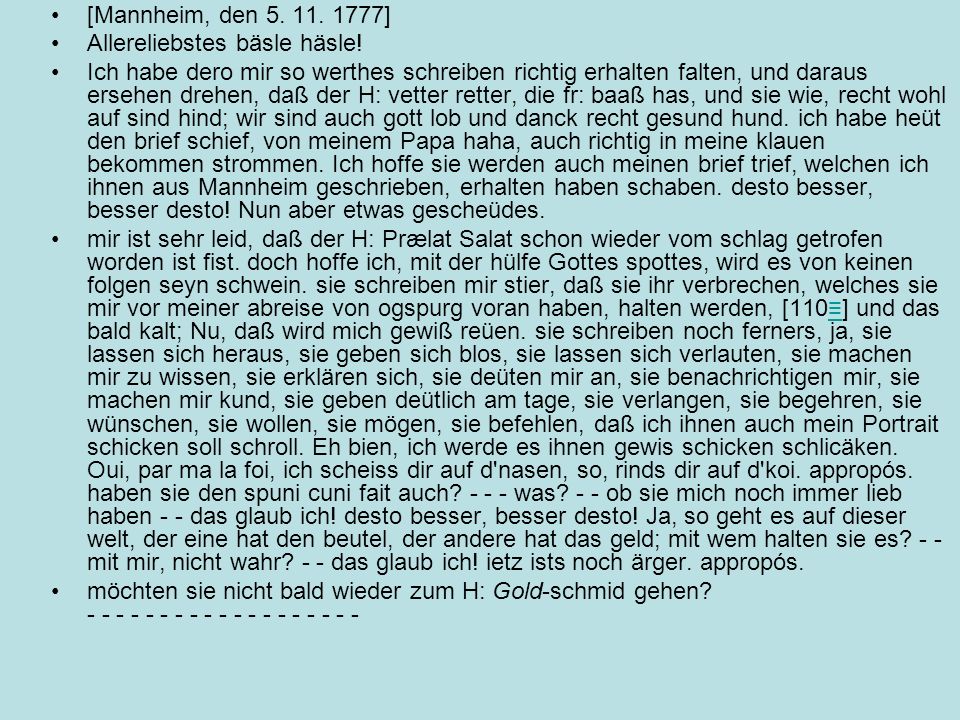 [Mannheim, den ] Allereliebstes bäsle häsle!