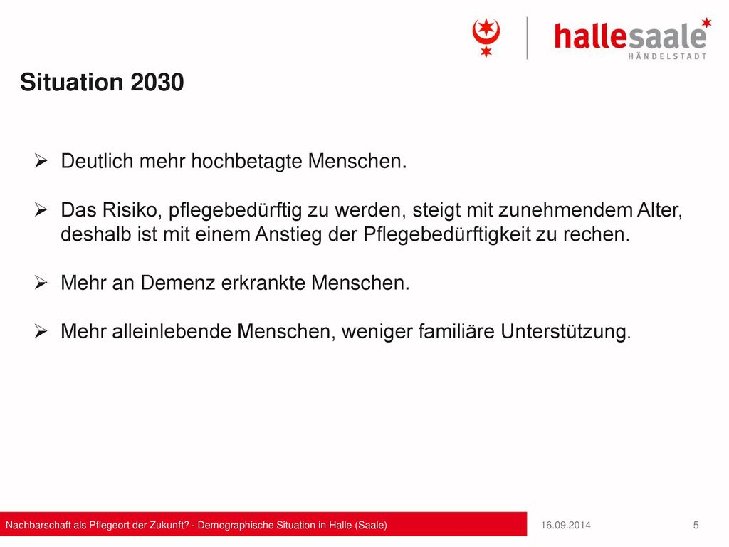 Situation 2030 Deutlich mehr hochbetagte Menschen.