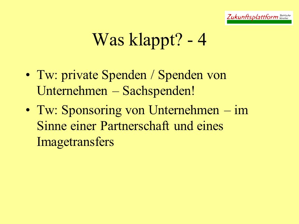 Was klappt - 4 Tw: private Spenden / Spenden von Unternehmen – Sachspenden!