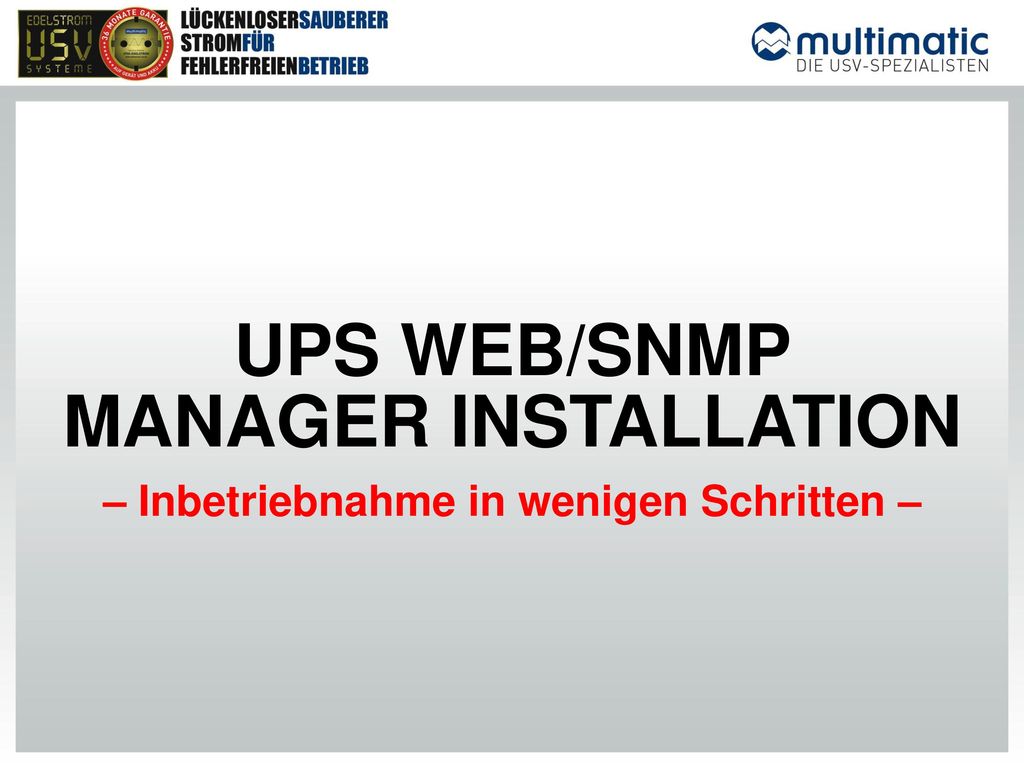 UPS WEB/SNMP MANAGER INSTALLATION – Inbetriebnahme in wenigen Schritten –