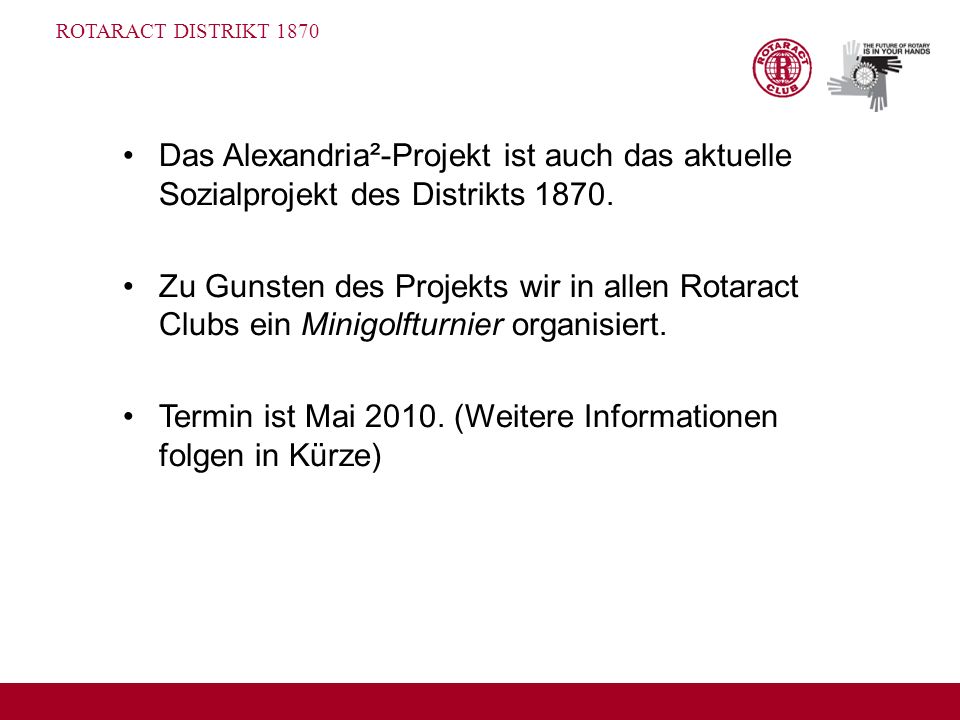 Das Alexandria²-Projekt ist auch das aktuelle Sozialprojekt des Distrikts 1870.