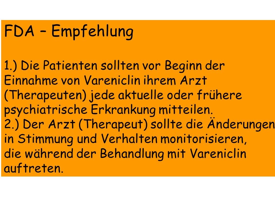 FDA – Empfehlung 1.) Die Patienten sollten vor Beginn der