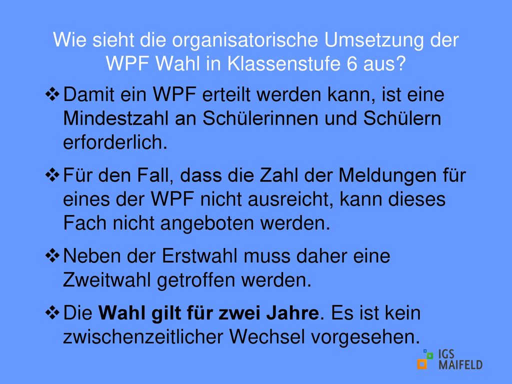 Wie sieht die organisatorische Umsetzung der WPF Wahl in Klassenstufe 6 aus