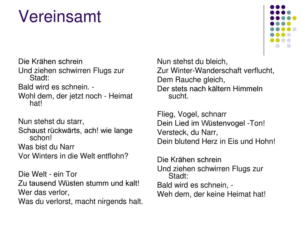 Vereinsamt Die Krähen schrein Und ziehen schwirren Flugs zur Stadt: