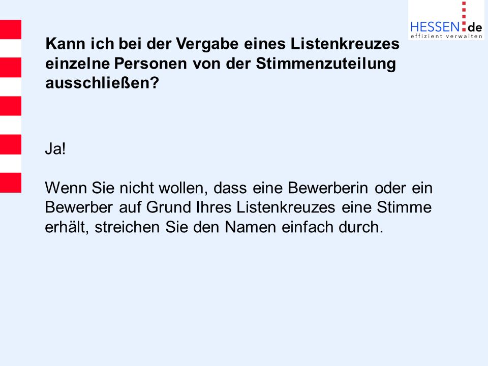 Kann ich bei der Vergabe eines Listenkreuzes einzelne Personen von der Stimmenzuteilung