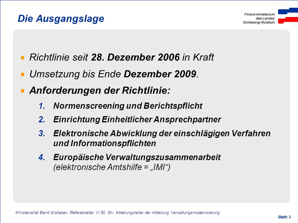 Richtlinie seit 28. Dezember 2006 in Kraft